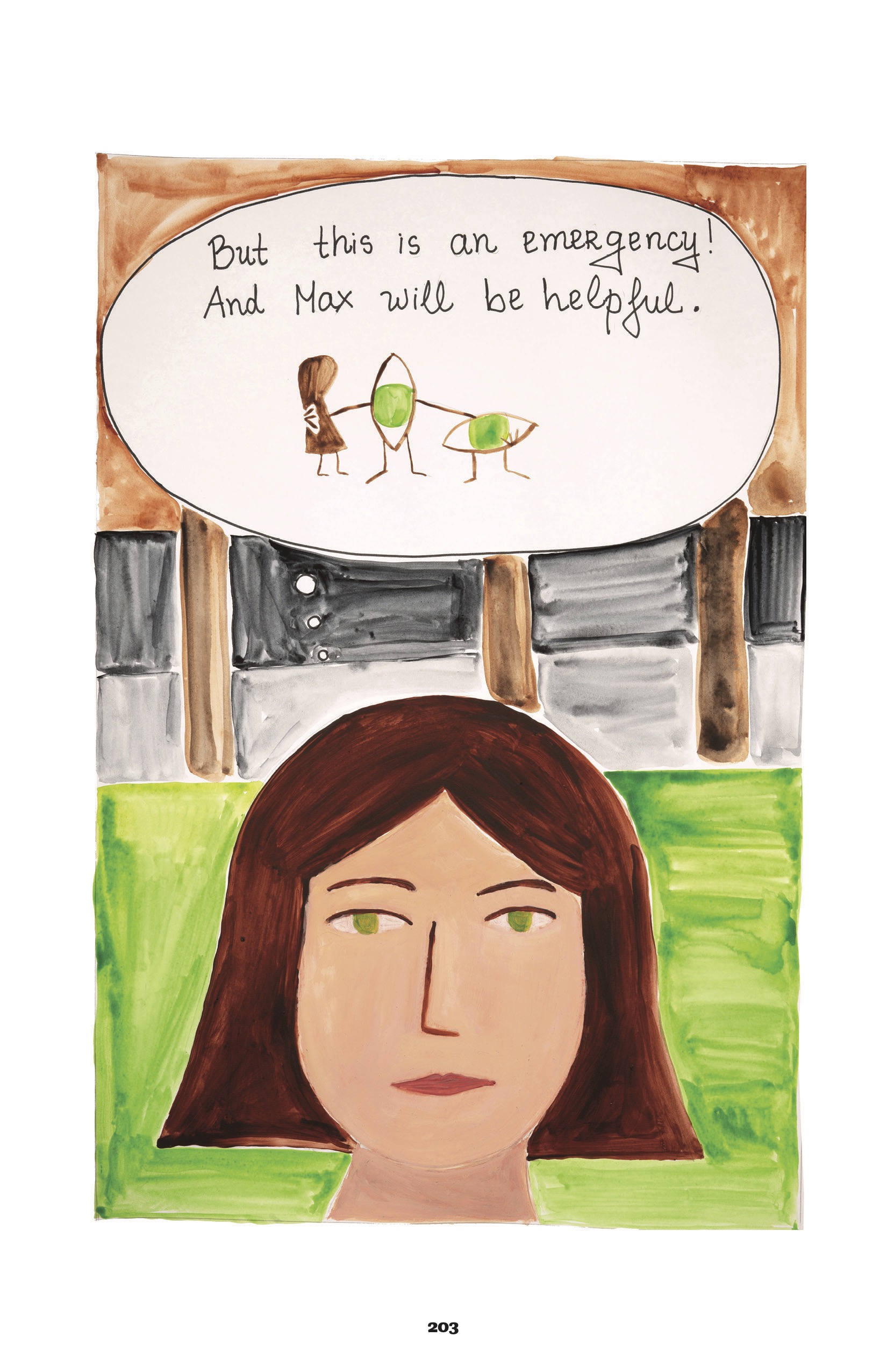 A full page spread in color: Maia is facing the reader with a neutral expression, only visible from the neck up. The background is the grassy field in front of the SPCA building. She is thinking, â€œBut this is an emergency! And Max will be helpful.â€ The same image of the eye and peanut figures in a group embrace is in the thought bubble.