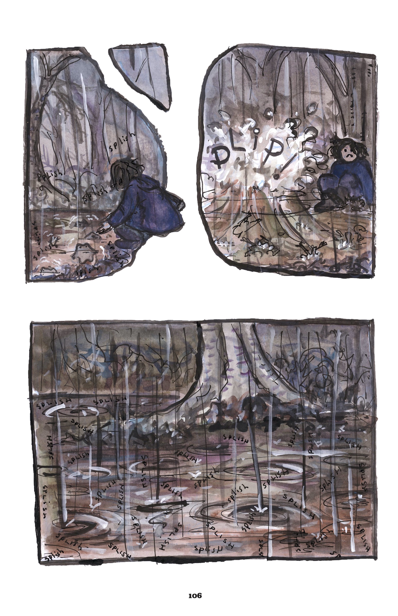 The page returns to purple and blue overtones. This page has a similar layout to the others - divided in half horizontally - but the top panel is fragmented into three. The negative space of the gutters is shaped like a tree trunk and a branch. In the leftmost panel, the figure is crouching down over the little pond and frogs, back to the reader. In the right, the figure, now facing the reader, has backed away slightly from the pond, from which a huge splash of water rises with a “PLIIP!” The figure is frowning, looking a bit taken aback. In the lower half, we return to a shot of just the water, which is now empty of frogs, who disappeared and left only ripples in their wake. The roots and base trunk of a tree rise out of the water in the background; it is still raining. There are even more splishes in this panel.