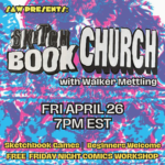 "SAW Presents: Sketchbook Church with Walker Mettling Fri April 26 7pm EDT Sketchbook Games | Beginners Welcome Free Friday Night Comics Workshop"