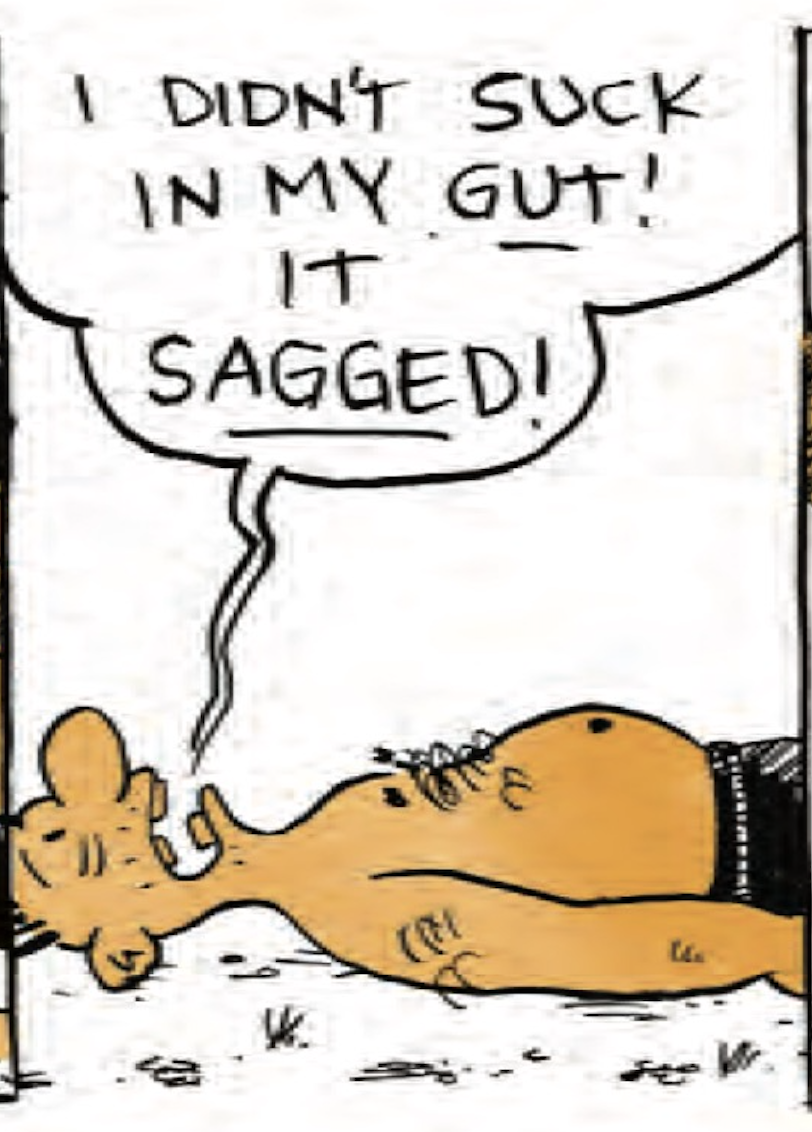 â€œI didnâ€™t suck in my GUT! It SAGGED!â€