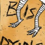“B is Dying” next to chicken feet