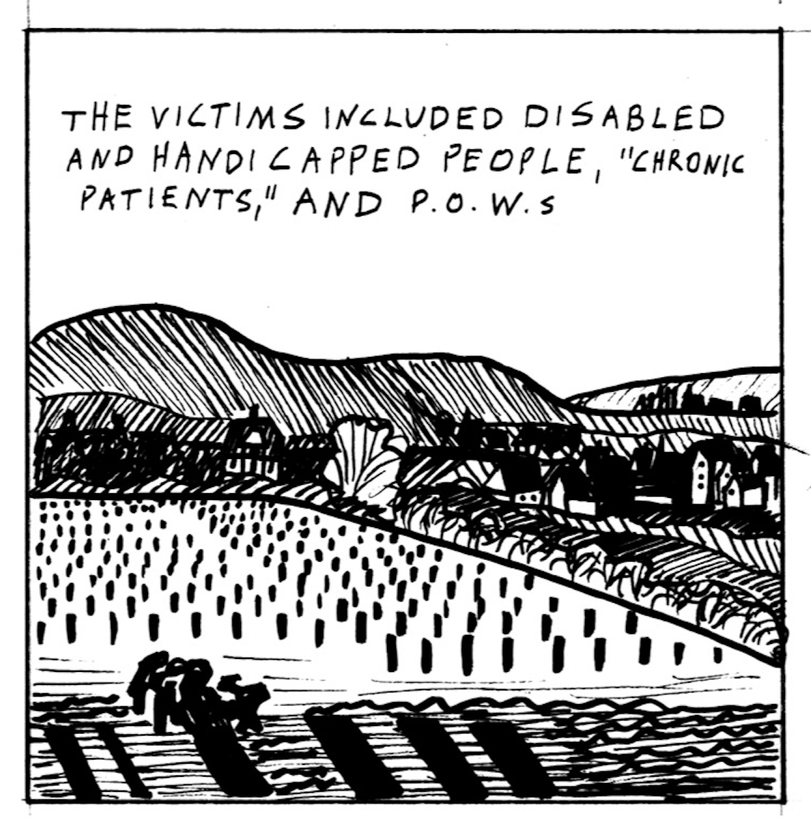 â€œThe victims included disabled and handicapped people, â€˜chronic patients,â€™ and P.O.W.s.â€ A cemetery surrounded by rolling hills and houses. 