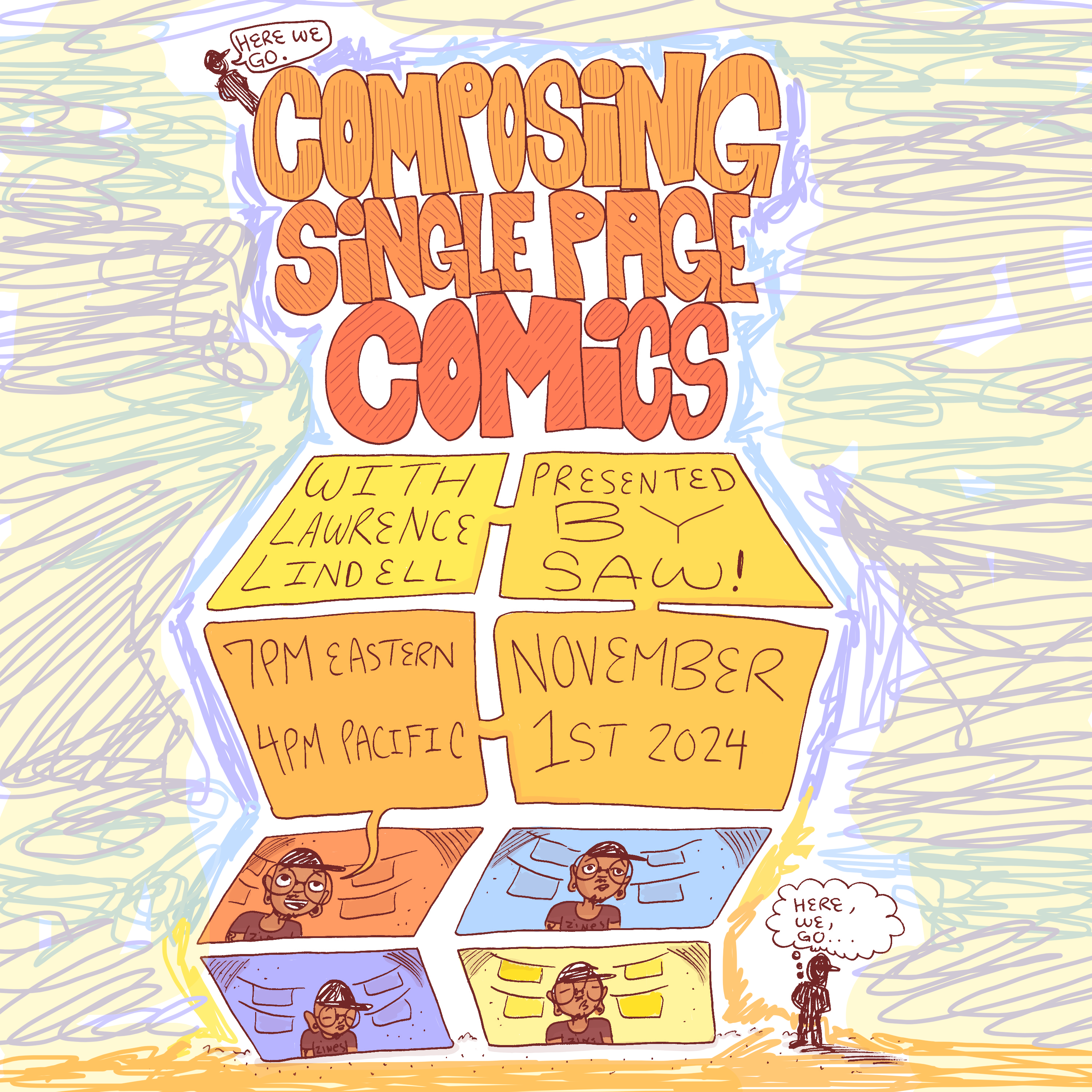 "Composing Single Page Comics with Lawrence Lindell, presented by SAW! 7pm Eastern, 4pm Pacific, November 1, 2024"