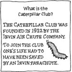 What is the Caterpillar Club?