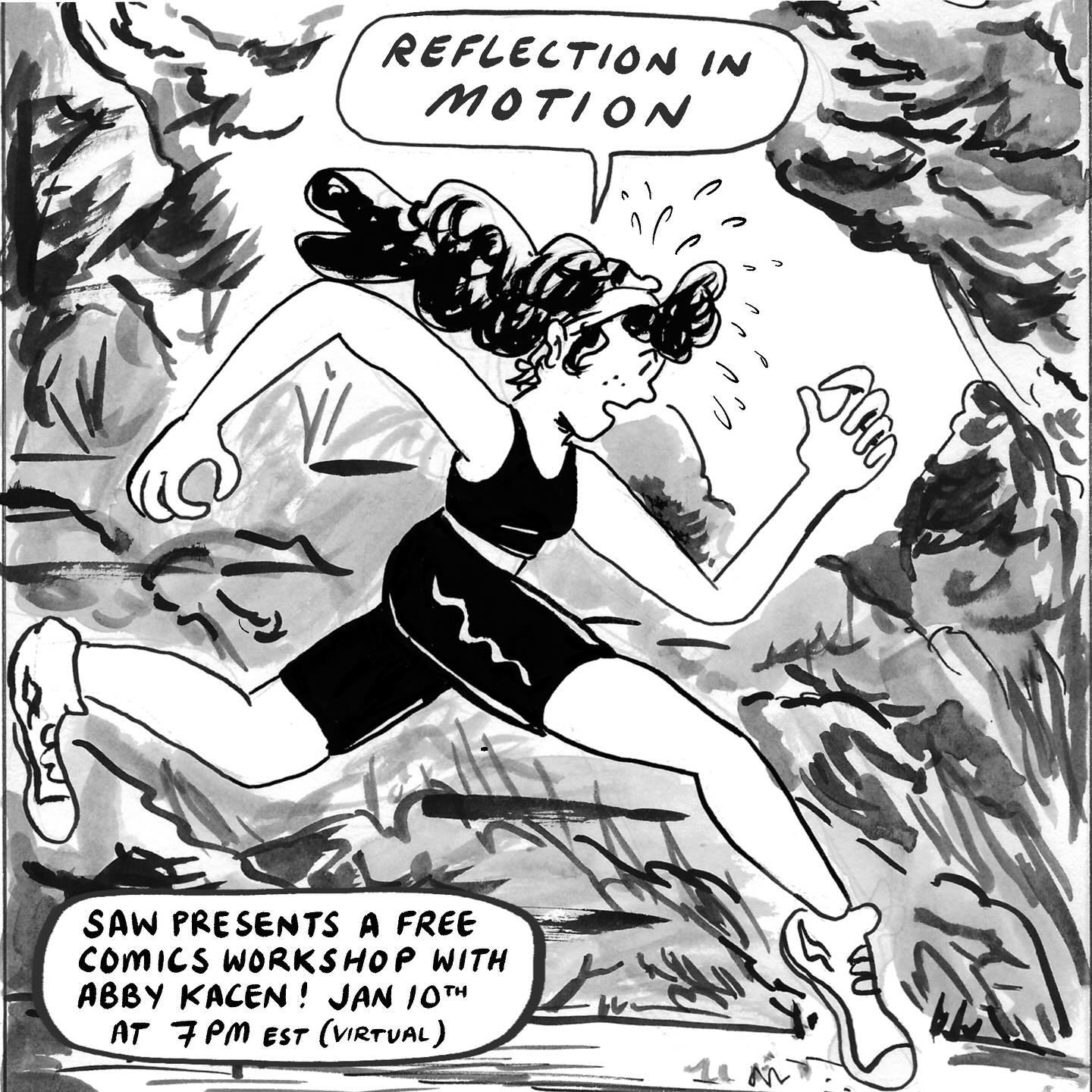 "Reflection in Motion! SAW presents a free comics workshop with Abby Kacen! Jan 10th at 7pm EST (virtual)"