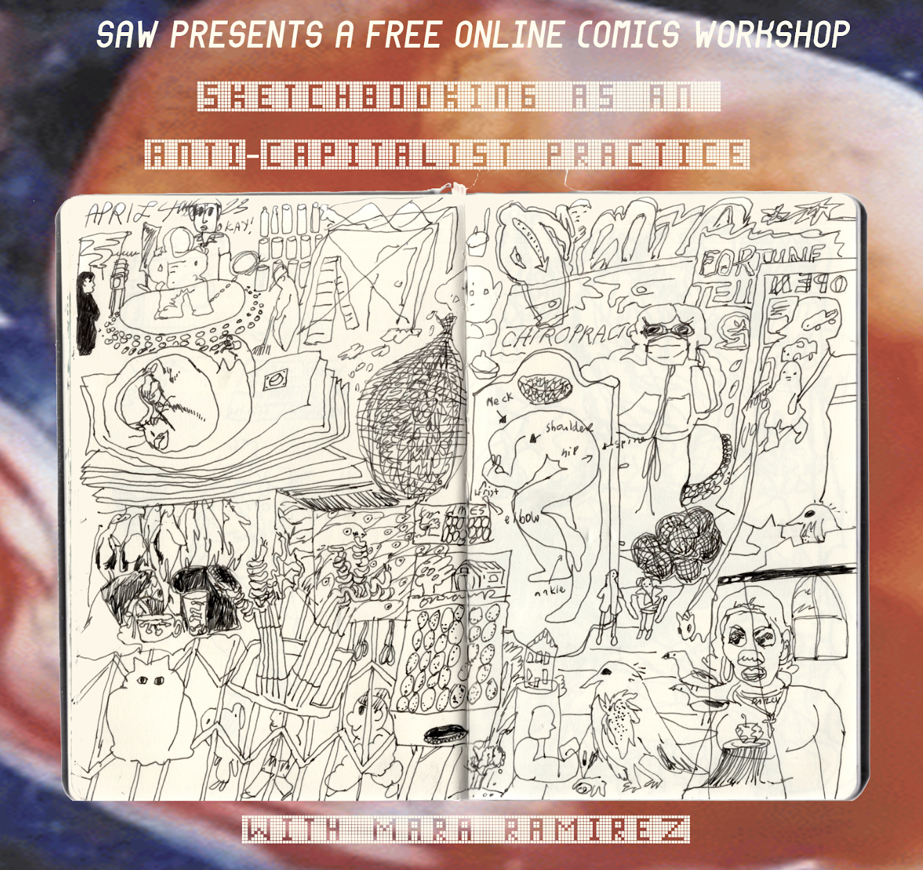 "SAW presents a free online comics workshop: sketchbooking as an anti-capitalist practice with Mara Ramirez"