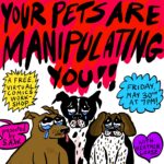 "Your Pets are Manipulating You!! A free virtual comics workshop presented by SAW, Friday May 30th at 7pm with Heather Loase!"