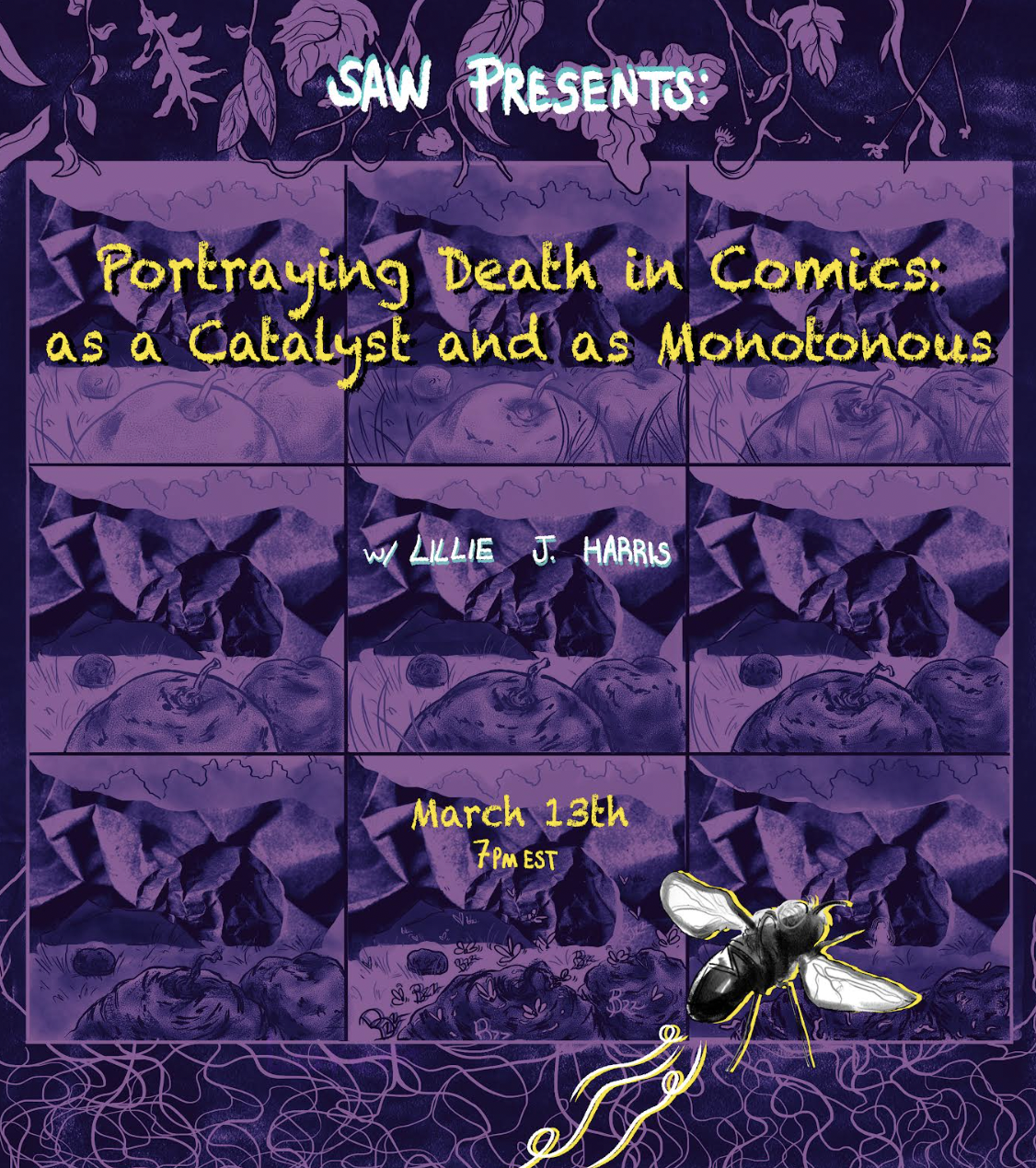 "SAW presents: Portraying Death in Comics as a Catalyst and as Monotonous with Lille J Harris, March 13th 7pm EDT"