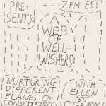 "SAW presents a web of well-wishers: nurturing different planes of consciousness with Ellen '55' O'Grady July 10 7pm EDT"