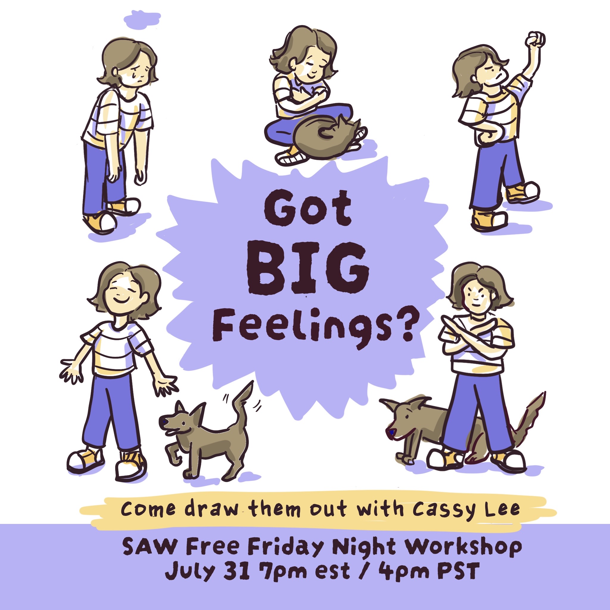"Got big feelings? come draw them out with Cassy Lee SAW free Friday night workshop July 31 7pm edt 4pm pdt"