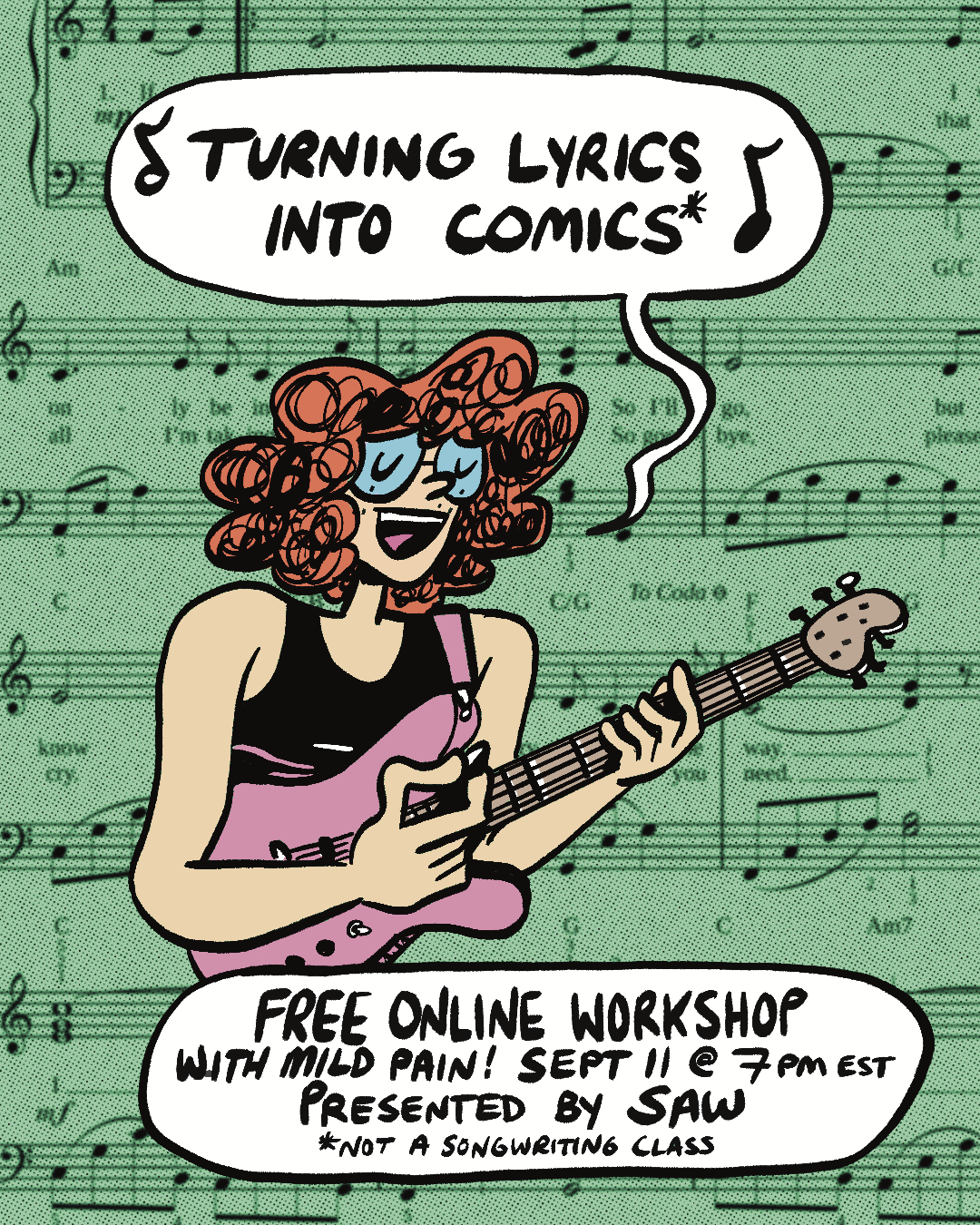 "turning lyrics into comics* not a songwriting class. free online workshop with Mild Pain! Sept 11 @7pm est presented by saw"